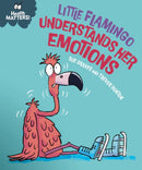 Health Matters: Little Flamingo Understands Her Emotions-9781445197968