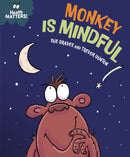 Health Matters: Monkey Is Mindful-9781445198088