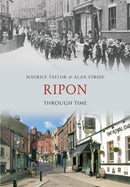 Ripon Through Time-9781445600031