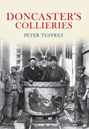 Doncaster's Collieries-9781445601267