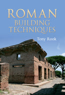 Roman Building Techniques-9781445601496