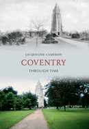 Coventry Through Time-9781445601595