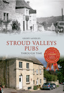 Stroud Valleys Pubs Through Time-9781445604008