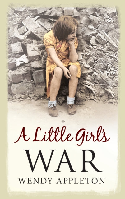A Little Girl's War-9781445606392