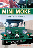 Mini Moke : Small Car, Big Fun-9781445609195