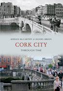 Cork City Through Time-9781445611426