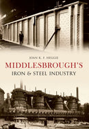 Middlesbrough''s Iron and Steel Industry