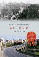 Wetherby Through Time-9781445613697