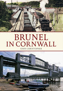 Brunel in Cornwall-9781445618593