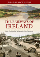 Bradshaw''s Guide The Railways of Ireland