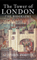 The Tower of London : The Biography-9781445643779