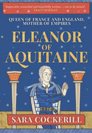 Eleanor of Aquitaine : Queen of France and England, Mother of Empires-9781445646176