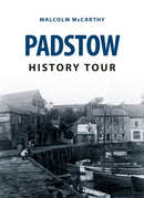 Padstow History Tour-9781445646312