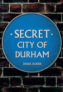 Secret City of Durham-9781445646961