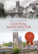Central Manchester Through Time-9781445649535