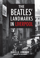 The Beatles' Landmarks in Liverpool-9781445652337