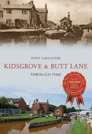 Kidsgrove & Butt Lane Through Time-9781445654263