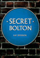 Secret Bolton-9781445654867