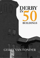 Derby in 50 Buildings-9781445658155