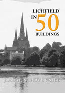 Lichfield in 50 Buildings-9781445659817