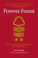 Forever Forest : The Official 150th Anniversary History of the Original Reds-9781445661315