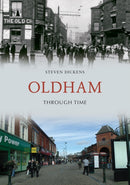 Oldham Through Time-9781445661728