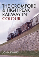 The Cromford & High Peak Railway in Colour-9781445664088