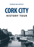 Cork City History Tour-9781445664293