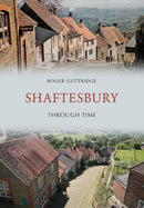 Shaftesbury Through Time-9781445664491