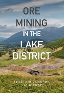 Ore Mining in the Lake District-9781445664651