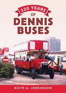 120 Years of Dennis Buses-9781445666549