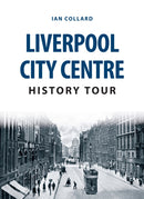 Liverpool City Centre History Tour-9781445666662