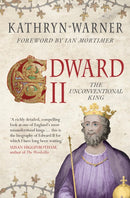 Edward II : The Unconventional King-9781445666723