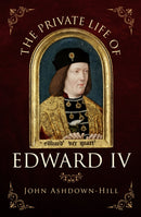Private Life of Edward IV