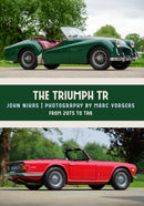 The Triumph TR : From 20TS to TR6-9781445673820