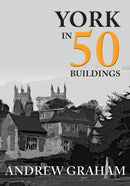 York in 50 Buildings-9781445674087