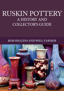 Ruskin Pottery : A History and Collector's Guide-9781445675701
