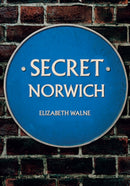 Secret Norwich-9781445676425