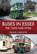 Buses in Essex : The 1960s and 1970s-9781445677477