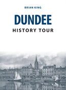 Dundee History Tour-9781445678252