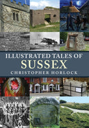 Illustrated Tales of Sussex-9781445678993