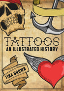 Tattoos: An Illustrated History-9781445680170