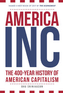 America, Inc : The 400-Year History of American Capitalism-9781445682235