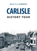 Carlisle History Tour-9781445682419
