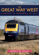 The Great Way West: London to Cornwall by Rail-9781445683065