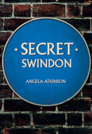 Secret Swindon-9781445683386