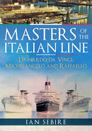 Masters of the Italian Line : Leonardo da Vinci, Michelangelo and Raffaello-9781445683508
