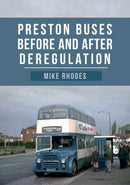Preston Buses Before and After Deregulation-9781445683782