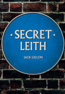 Secret Leith-9781445686097