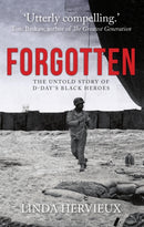 Forgotten : The Untold Story of D-Day's Black Heroes-9781445686615